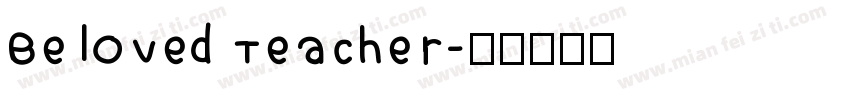 Beloved Teacher字体转换